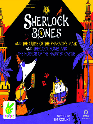 cover image of Sherlock Bones & the Curse of the Pharaoh's Mask / Sherlock Bones & the Horror of the Haunted Castle